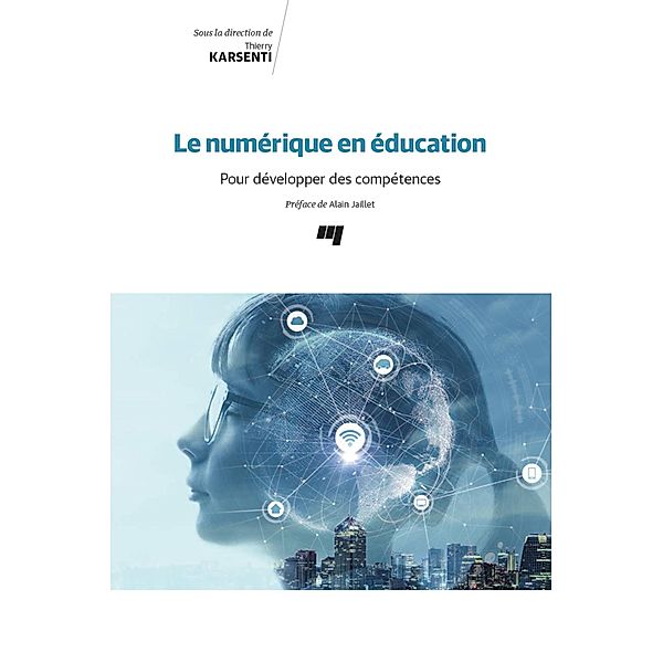 Le numerique en education, Karsenti Thierry Karsenti