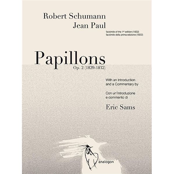Le Opere di Eric Sams: Papillons op. 2, Jean Paul, Robert Schumann