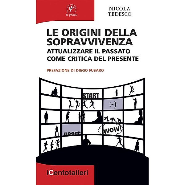 Le origini della sopravvivenza / I Centotalleri Bd.97, Nicola Tedesco