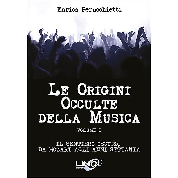 Le Origini Occulte della Musica, Enrica Perucchietti