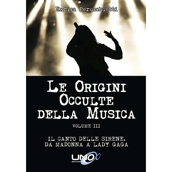 Le Origini Occulte della Musica, Enrica Perucchietti