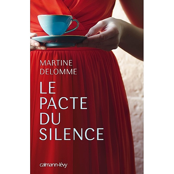 Le Pacte du silence / Littérature Française, Martine Delomme