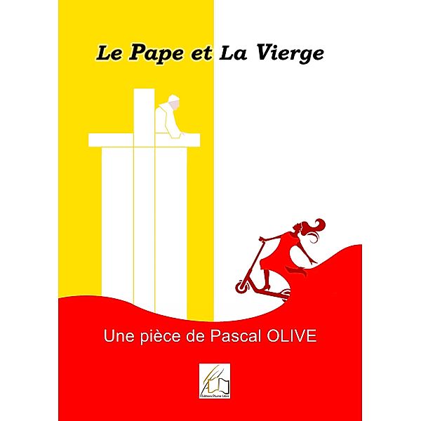 Le Pape et la Vierge, Pascal Olive