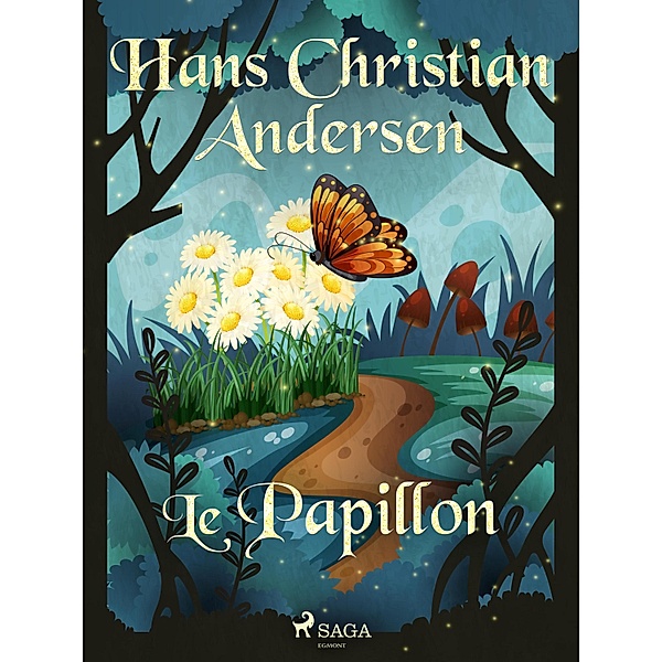 Le Papillon / Les Contes de Hans Christian Andersen, H. C. Andersen
