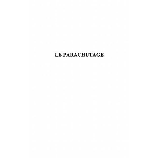 LE PARACHUTAGE / Harmattan, Norbert Zongo