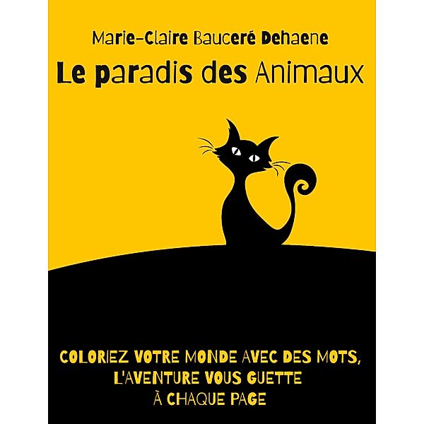 Le paradis des Animaux, Marie-Claire Bauceré Dehaene