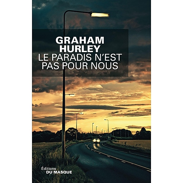 Le paradis n'est pas pour nous / Grands Formats, Graham Hurley