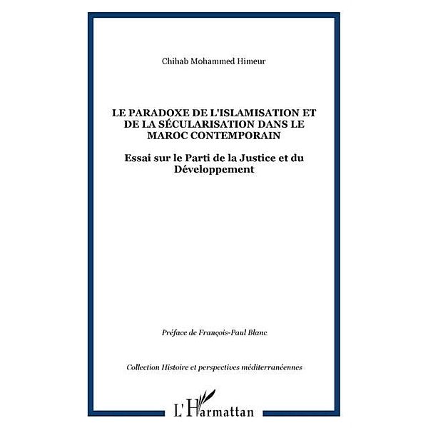 Le paradoxe de l'islamisation et de la secularisation dans l / Hors-collection, Chihab Mohammed Himeur