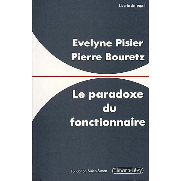 Le Paradoxe du fonctionnaire / Sciences Humaines et Essais, Pierre Bouretz, Evelyne Pizier