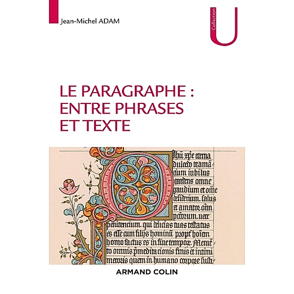 Le paragraphe : entre phrases et texte / Linguistique, Jean-Michel Adam