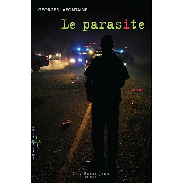 Le parasite, Lafontaine Georges Lafontaine