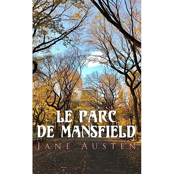 Le Parc de Mansfield, Jane Austen