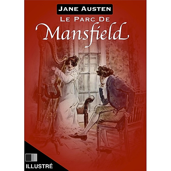 Le Parc de Mansfield - Illustre, Jane Austen