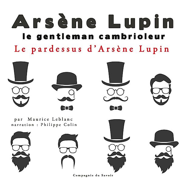 Le pardessus d'Arsène Lupin, Maurice Leblanc