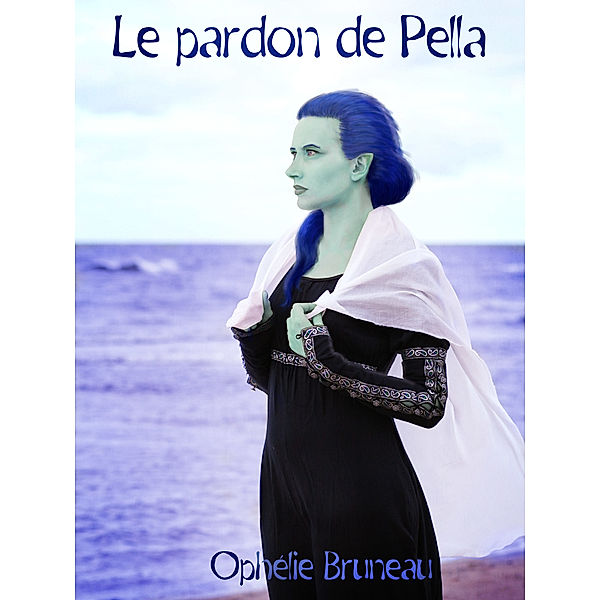 Le pardon de Pella, Ophélie Bruneau