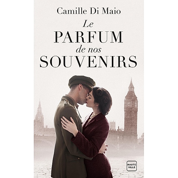 Le Parfum de nos souvenirs / Hauteville Historique, Camille Di Maio