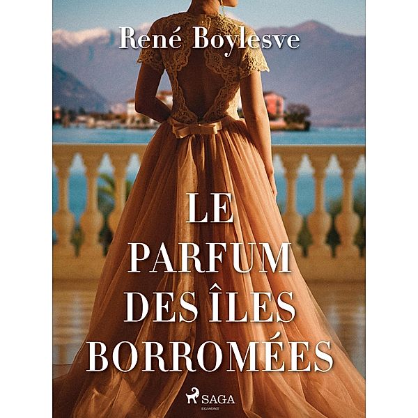 Le Parfum des îles Borromées, René Boylesve