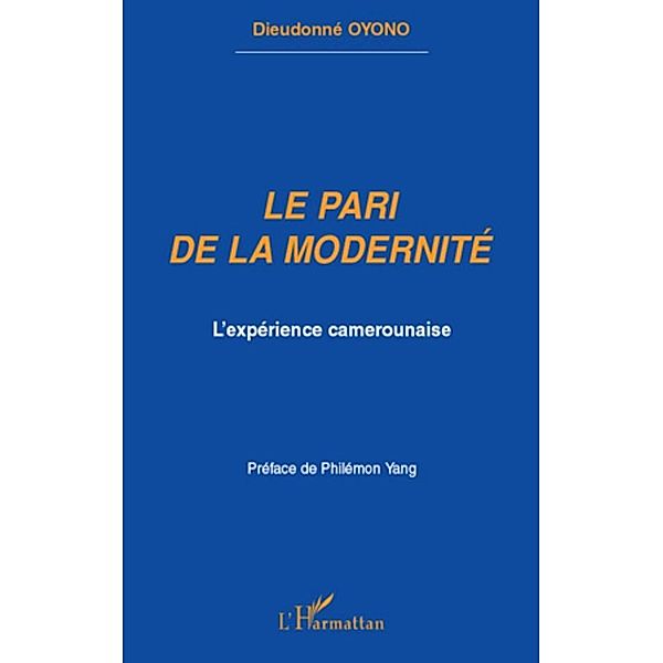 Le pari de la modernite - l'experience camerounaise, Dieudonne Oyono Dieudonne Oyono