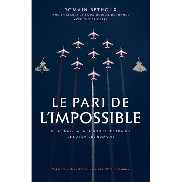 Le pari de l'impossible, Romain Béthoux, Frédéric Lert