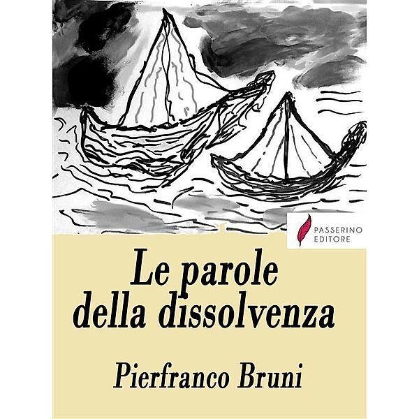 Le parole della dissolvenza, Pierfranco Bruni