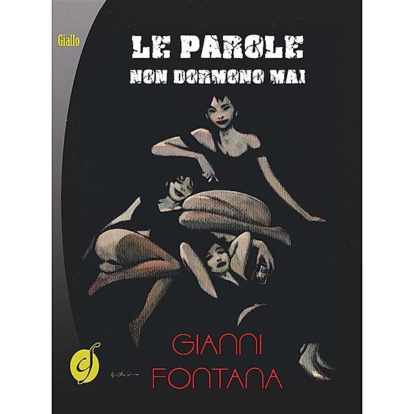 Le parole non dormono mai / Black & Yellow, Gianni Fontana