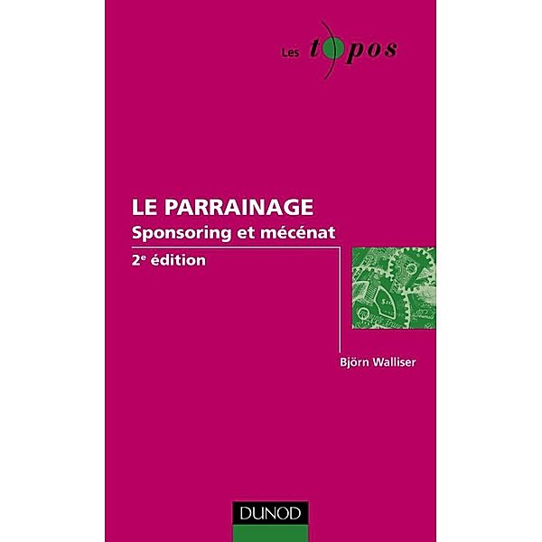 Le parrainage - 2e éd. / Gestion, Björn Walliser