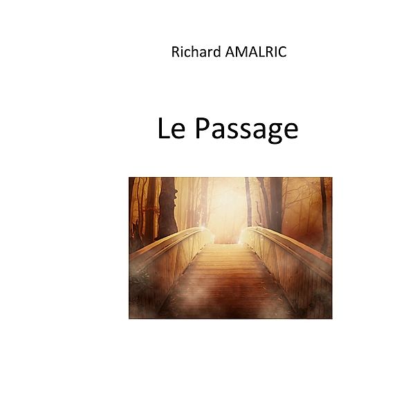 Le Passage, Richard Amalric