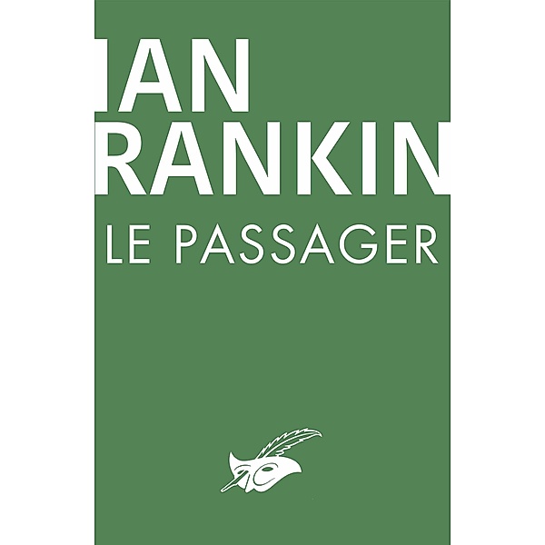 Le Passager / Purs numériques, Ian Rankin