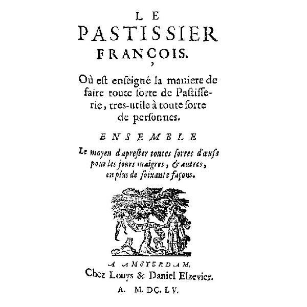 Le pastissier françois, François Pierre de la Varenne