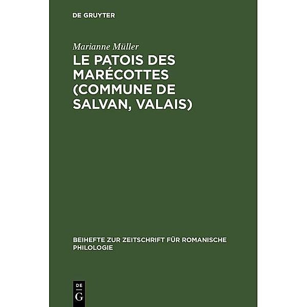 Le patois des Marécottes (Commune de Salvan, Valais) / Beihefte zur Zeitschrift für romanische Philologie, Marianne Müller