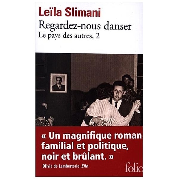 Le Pays des Autres - T.2 - Regardez-Nous Danser, Leila Slimani