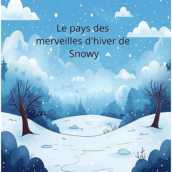 Le Pays des Merveilles d'Hiver de Snowy, Kj Rose