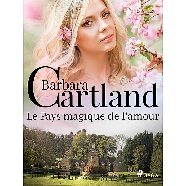 Le Pays magique de l'amour, Barbara Cartland