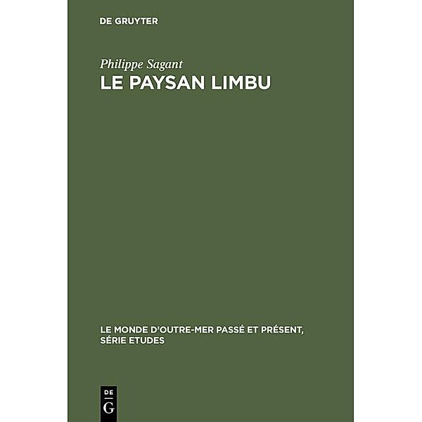 Le paysan Limbu / Le Monde d'Outre-Mer Passé et Présent / Série Études Bd.41, Philippe Sagant