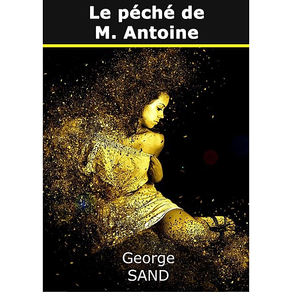 Le péché de M. Antoine, George Sand