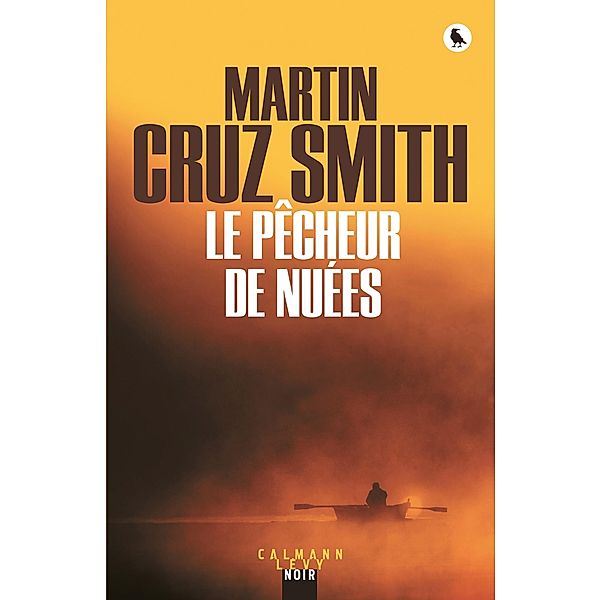 Le Pêcheur de nuées / Cal-Lévy- R. Pépin, Martin Cruz Smith
