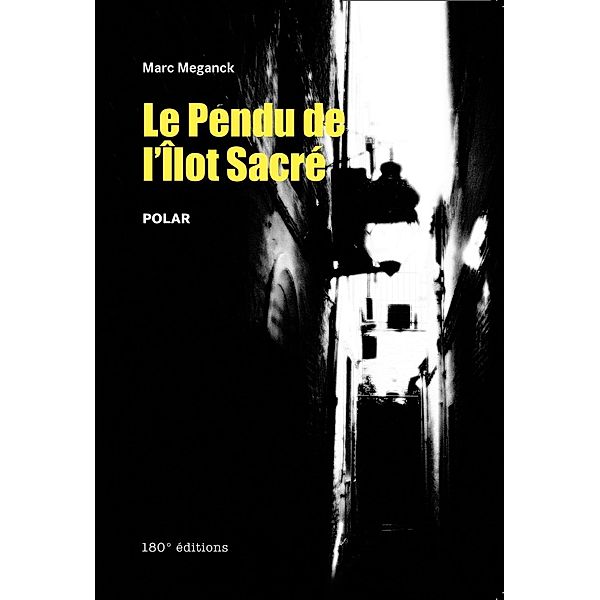 Le pendu de l'îlot sacré, Marc Meganck