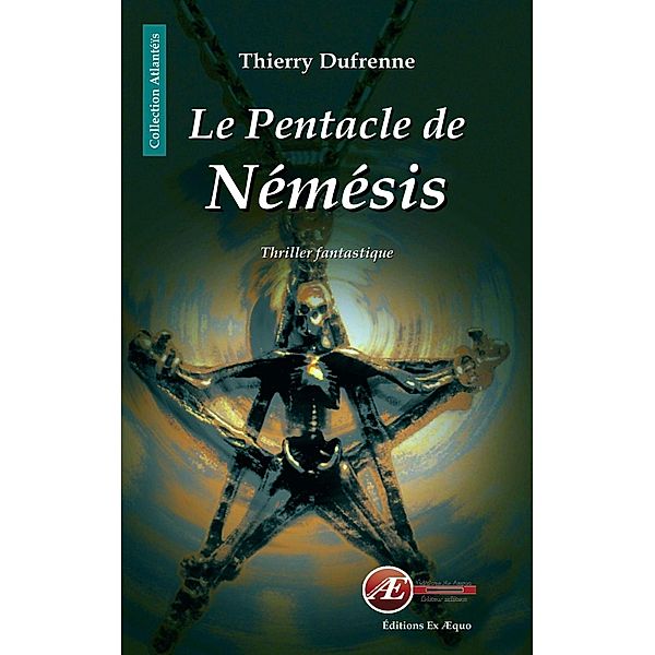Le Pentacle de Némésis, Thierry Dufrenne