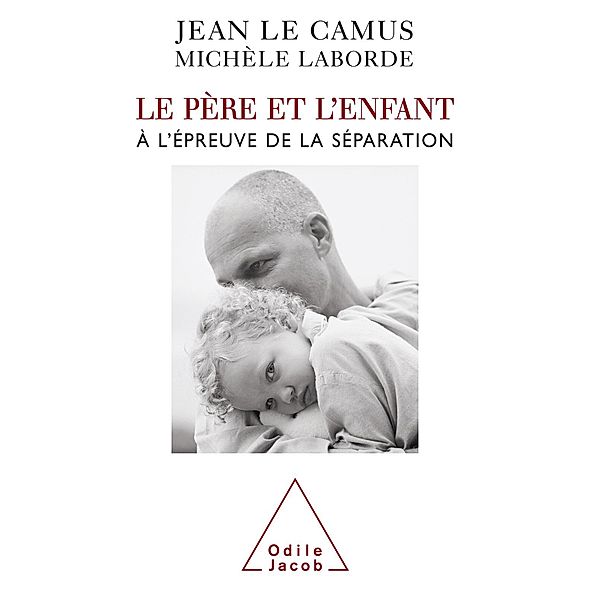 Le Pere et l'Enfant, Le Camus Jean Le Camus