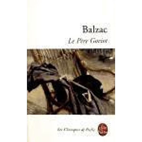 Le Pere Goriot, Honore de Balzac