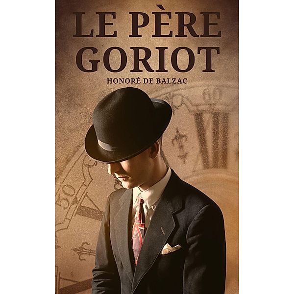 Le Père Goriot, Honoré de Balzac