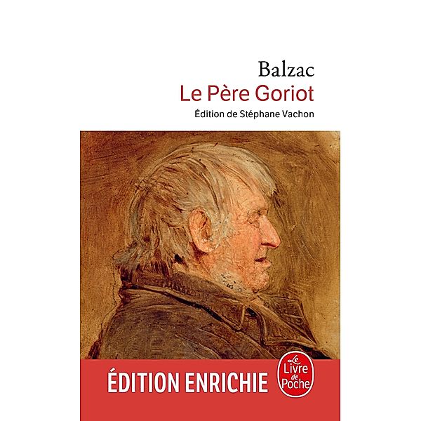 Le Père Goriot / Classiques, Honoré de Balzac