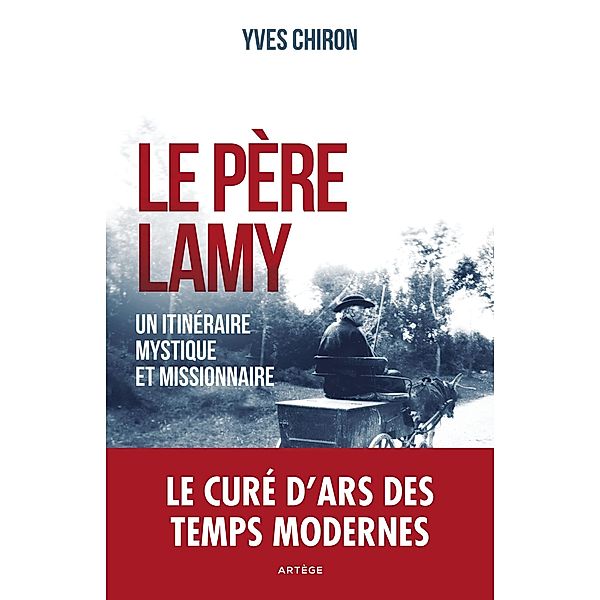 Le père Lamy, Yves Chiron
