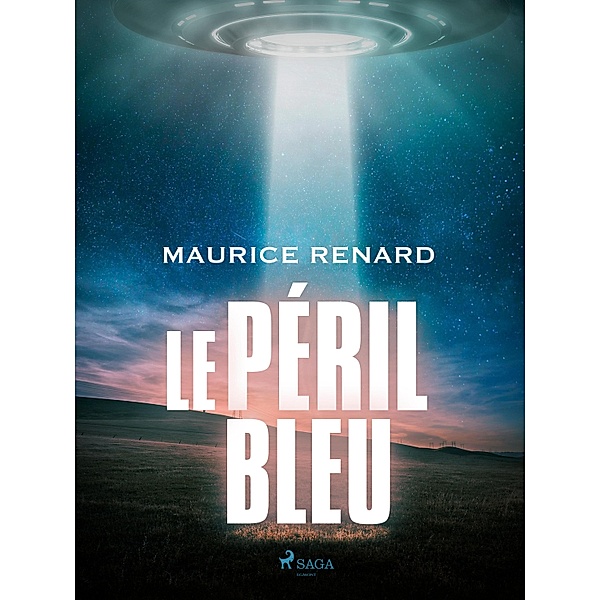 Le Péril Bleu, Maurice Renard