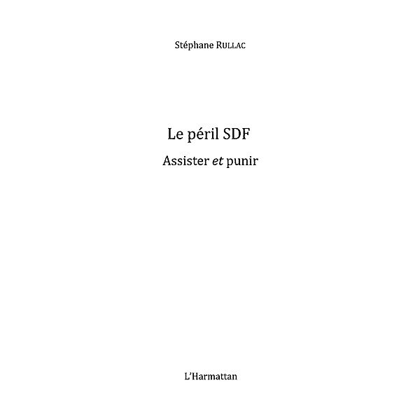 LE PERIL SDF / Hors-collection, Stephane Rullac