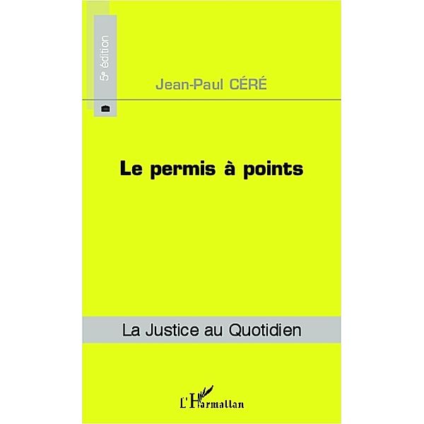 Le permis a points (5e edition), Cere Jean-Paul Cere