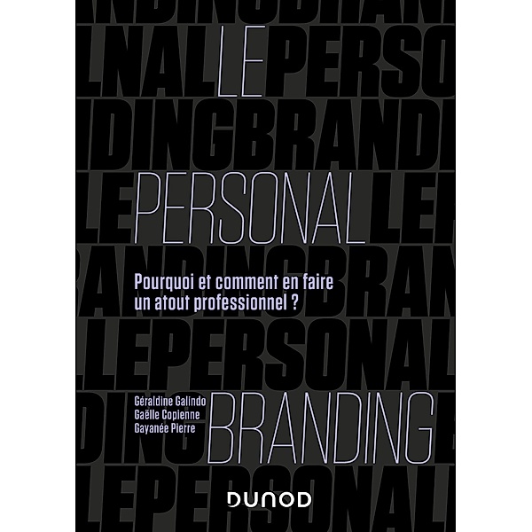 Le personal branding / Hors Collection, Géraldine Galindo, Gaëlle Copienne, Gayanée Pierre