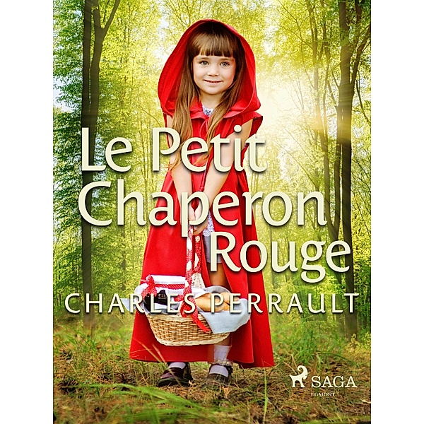 Le Petit Chaperon rouge / Classiques de la littérature jeunesse, Charles Perrault