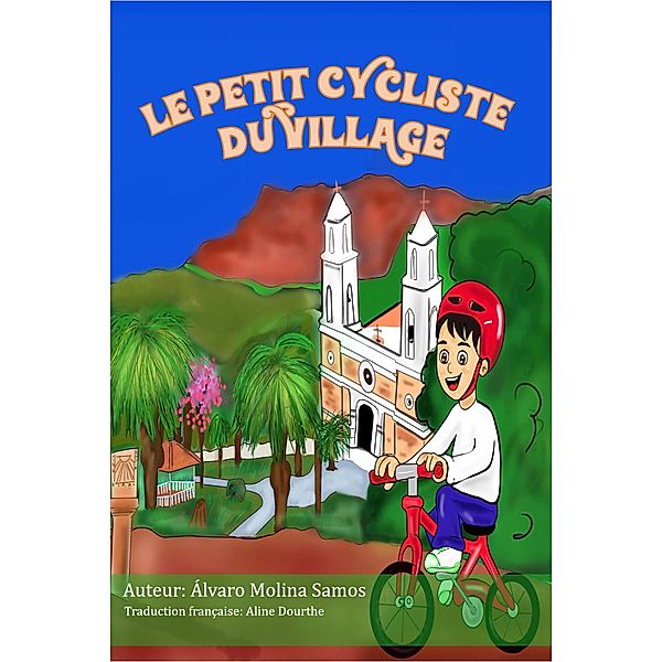 Le petit cycliste du village, Álvaro Molina Samos