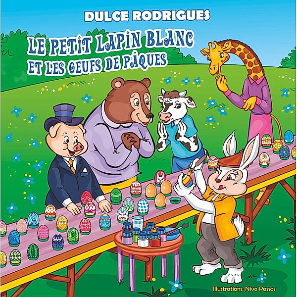 Le Petit Lapin Blanc et les Oeufs de Pâques, Dulce Rodrigues